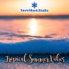 Download track Tropical Summer Vibes