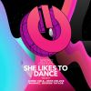 Download track She Likes To Dance (Mandez, George Taylor (UK) Remix)