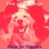 Download track Quiet Ambience For Well Behaved Dogs