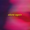 Download track Alone Again (Sped Up)