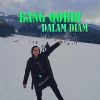 Download track DALAM DIAM