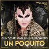 Download track Guy Scheiman & Nina Flowers - Un Poquito (Club Mix)