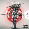 Download track Life Is What You Make It