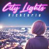 Download track CITY LIGHTS (Radio Mix)