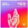 Download track Feed The Dancefloor (Rissa Garcia Remix)