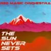 Download track The Sun Never Sets (Part 10)