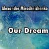 Download track Our Dream (Epic Mix)