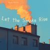 Download track Let The Smoke Rise