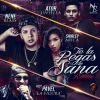 Download track Te La Pegas De Sana (Remix) (Pavel La Figura, Shirley Arica & Ator Untela)