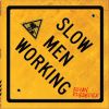 Download track Slow Men Working