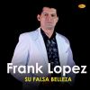 Download track Su Falsa Belleza