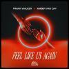 Download track Feel Like Us Again