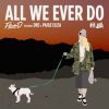 Download track All We Ever Do