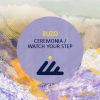 Download track Watch Your Step (Original Mix)