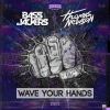 Download track Wave Your Hands (Original Mix)