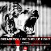 Download track We Should Fight