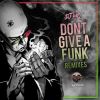 Download track Don't Give A Funk (Link Remix)