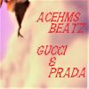 Download track Gucci & Prada