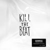 Download track Kill The Beat # 09 (Instrumental)