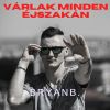 Download track Várlak Minden Éjszakán (Extended)