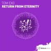 Download track Return From Eternity (Original Mix)