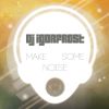 Download track Make Some Noise