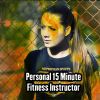 Download track Personal 15 Minute Gym Instructor (Pt 3)