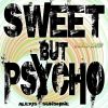 Download track Sweet But Psycho (Acapella Vocal Mix)