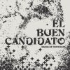 Download track El Buen Candidato