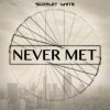 Download track Never Met