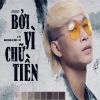 Download track Bởi Vì Chữ Tiền