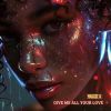 Download track Give Me All Your Love (Instrumental Mix)