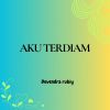 Download track Aku Terdiam