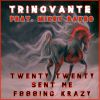 Download track Twenty Twenty Sent Me F888ing Krazy (Instrumental)