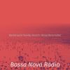 Download track Sparkling Saxophone Bossa Nova - Vibe For Cookouts