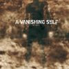 Download track A VANISHING SELF - Spiral