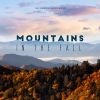 Download track Mountains In The Fall