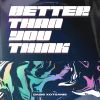 Download track Better Than You Think (Instrumental)