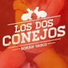 Download track Los Dos Conejos