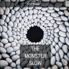 Download track The Monster Slow