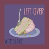 Download track LEFT OVER