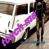 Download track Touch Me