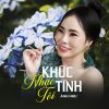 Download track Khúc Nhạc Tình Tôi