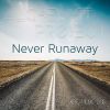 Download track Never Runaway (Radio Edit)