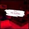 Download track Me Gustan