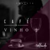 Download track Café E Vinho