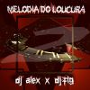 Download track MELODIA DO LOUCURA V2 (Sped Up)