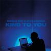 Download track Kind To You