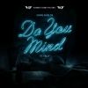 Download track Do You Mind