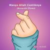 Download track Masya Allah Cantiknya (Acoustic Piano)